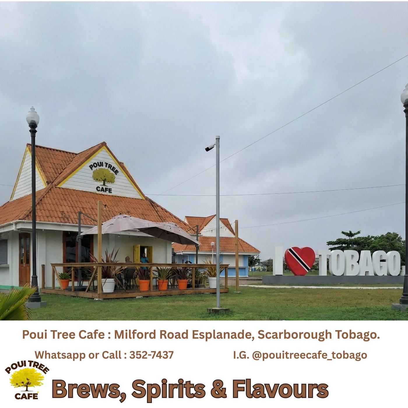 Poui Tree Café's building on the Scarborough Esplanade, Tobago, with the I Love Tobago sign, café logo, and contact details